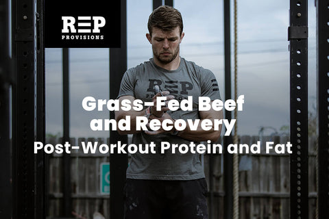 Grass-Fed Beef and Recovery: What the Protein and Fat Profile Actually Do Post-Workout