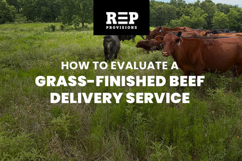 How to Evaluate a Grass-Finished Beef Delivery Service for Your Family