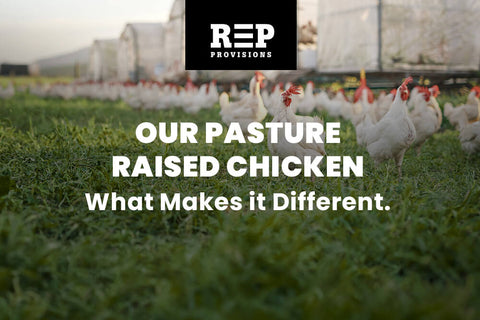 Our Pasture-Raised Chicken: What Actually Makes It Different