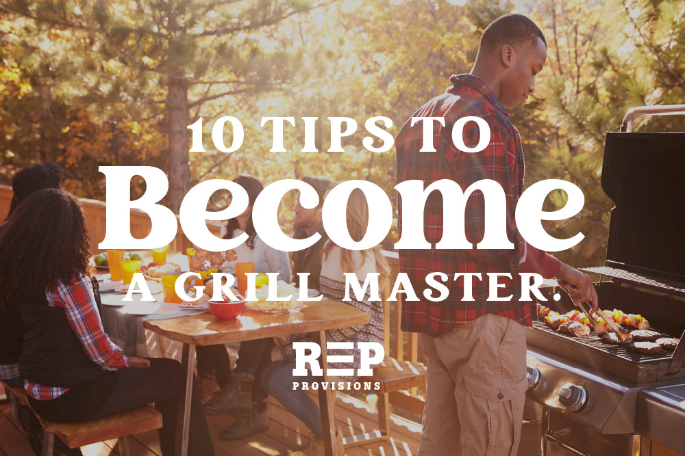 10 Tips to Become a Grill Master.