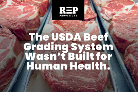 The USDA Beef Grading System Was Built Around Fat, Not Health